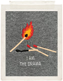 I AM THE DRAMA